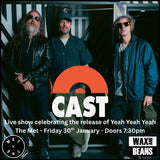 Cast - Live at The Met - Ticket Only - Friday 30th January - Doors 7:30pm