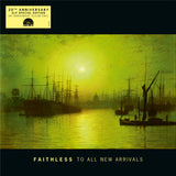 Faithless - To All New Arrivals (2LP Transparent Yellow Vinyl) (RSD26)