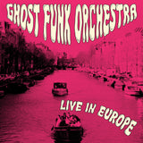 Ghost Funk Orchestra - Live in Europe (Fushia Vinyl) (RSD26)