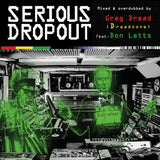 Greg Dread (Dreadzone) feat. Don Letts presents - Serious Dropout (Limited Edition Paginated & Numbered Vinyl) (RSD26)