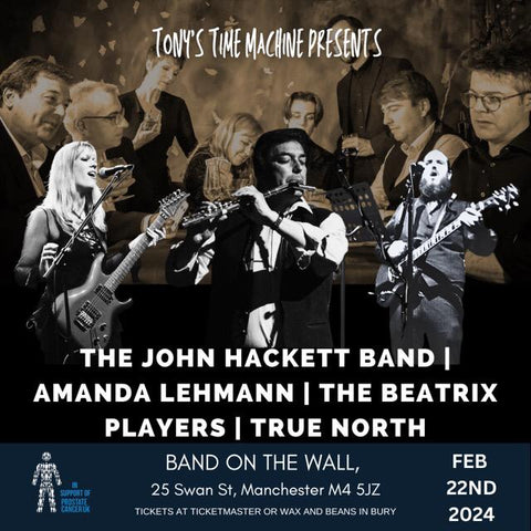 Tickets: Tony's Time Machine Presents: John Hackett & Band with Amanda Lehmann. Also Amy Birks & The Beatrix Players - Thurs 24th Feb 2024 @ Band On The Wall
