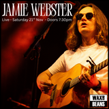 Jamie Webster - Live Show - 'Running Round The Sun' Ticket + CD - Saturday 21st November - Doors 7:30pm