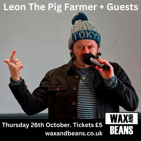 Tickets: Leon The Pig Farmer + Guests - Thursday 26th Oct @ 7:30pm