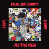 Lightning Seeds - Quarrelsome Moments: B-Sides and Rarities (1LP) (RSD26)