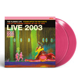 The Flaming Lips - Live at The Forum, London, January 22, 2003 (BBC Radio Broadcast) (2LP Pink Vinyl)