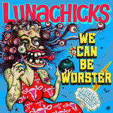 Lunachicks - Beauty Tips, Hair Care and Fuck the Patriarchy (1LP) (RSD26)