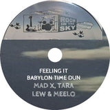 Mad X, Tara Lew and Meelo Medina - Feeling It / Babylon Time Dun (7") (RSD26)