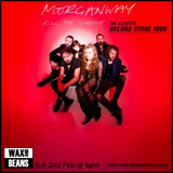 Morganway In Store + Signing - Ticket + Kill The Silence (CD) - Sunday 2nd Feb @ 6pm