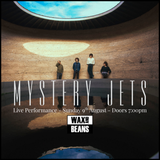 Mystery Jets - Live Performance 'A Hole To See The Sky Through' (Ticket + CD) - Sunday 9th August - Doors 7pm