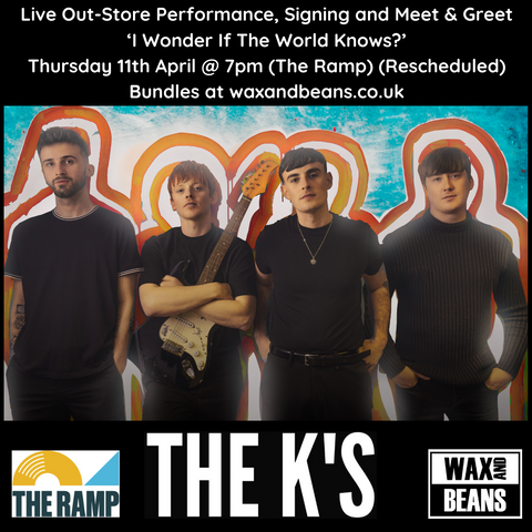 Wax and Beans Presents The K's - Venue: The Ramp - Ticket Only - Thursday 11th April @ 7pm (Rescheduled)