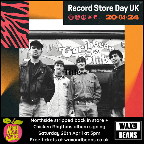 Northside In Store - Tickets - Saturday 20th April @ 5pm (Record Store Day)