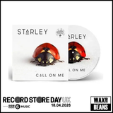Starley - Call On Me (Picture Disc) (RSD26)