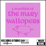The Mary Wallopers - A Mouthful of Mary Wallopers (10" Limited Classic Black Vinyl) (RSD26)
