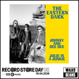 The Eastern Dark - Julie Is A Junkie / Johnny And Dee Dee (7" Yellow Vinyl) (RSD26)