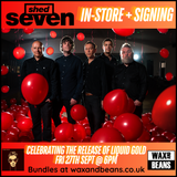 Shed Seven - In Store Show & Album Signing - Ticket + Liquid Gold (Indies 2LP Yellow Vinyl) - Friday 27th September @ 6pm