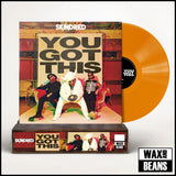 Skindred - You Got This (Now Spinning 032) (Orange Vinyl) (Limited to 200 Copies w/ Signed and Hand Numbered Slice)