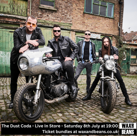 Ticket: The Dust Coda In Store - Saturday 8th July @ 19:00