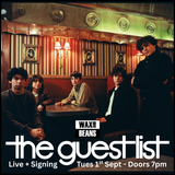 The Guest List - Live + Signing (Ticket + LP) - Tuesday 1st September - Doors 7pm
