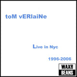 Tom Verlaine - Live NYC 96-06  (2LP) (BF26)