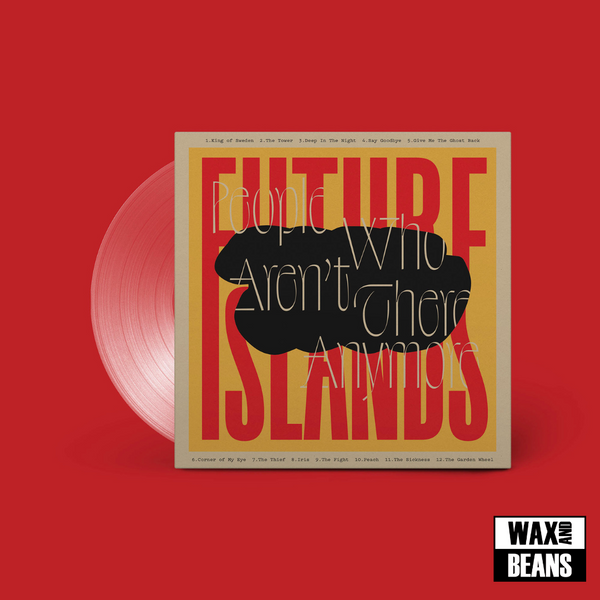 Future Islands - People Who Aren't There Anymore (Indies Crystal Clear Vinyl)