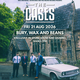 The Cases - Exclusive In-Store Show and Signing - (Ticket + Spearmint Vinyl) Friday 21st August - Doors 7pm