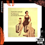Charlene Bartley - The Weekend Of A Private Secretary (1LP) (RSD25)