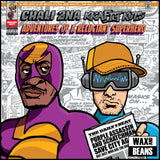 Chali 2NA & Krafty Kuts - Adventures Of A Reluctant Superhero (Yellow Vinyl)