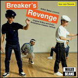 Arthur Baker - Breaker's Revenge: Original B-Boy and B-Girl Breakdance Classics 1970-84 (LP + DL)