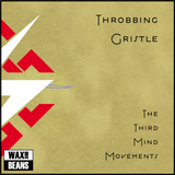 Throbbing Gristle - The Third Mind Movements (2LP)