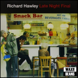 Richard Hawley - Late Night Final (Limited Edition Coloured Vinyl)