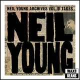Neil Young - Archives Vol III Takes (2LP)