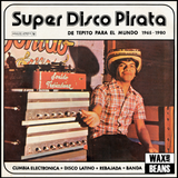 Various Artists - Super Disco Pirata: De Tepito Para El Mundo 1965-1980 (2LP)
