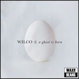 Wilco - A Ghost Is Born (2LP Deluxe Edition Vinyl)