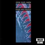 Nine Inch Nails - Pretty Hate Machine
