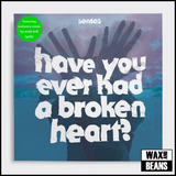 senses - have you ever had a broken heart? (10" Neon Green Vinyl)