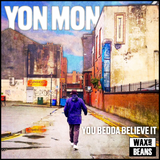 Yon Mon - You Bedda Believe It (1LP Numbered + Signed)