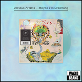 Various Artists - Maybe I'm Dreaming (Dinked Edition 347) (2LP Daydream Blue Vinyl)