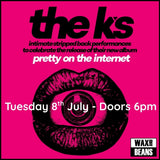 The K's - Stripped Back In-Store Show + Signing (Ticket + Indies LP) - Tuesday 8th July - Doors 6pm