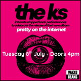 The K's - Stripped Back In-Store Show + Signing (Ticket + Indies LP) - Tuesday 8th July - Doors 4pm