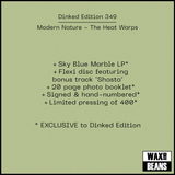 Modern Nature - The Heat Warps (Dinked Edition 349) (Sky Blue Marbled Vinyl + Flexi Disc + 20 Page Booklet)