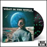 Apollo Junction - What In The World (Bundle 4: Dark Green Vinyl + Signed D2C Exclusive Purple & Green Lagoon Gatefold Vinyl + Wax and Beans Exclusive Splatter Vinyl w/Signed Slice + CD)