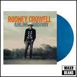 Rodney Crowell - Airline Highway (Opaque Blue Vinyl) Signed