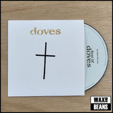 Doves - So, Here We Are: Best of Doves (Exclusive Bootleg Hand Stamped CD) Gold Logo & Black Cross