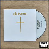 Doves - So, Here We Are: Best of Doves (Exclusive Bootleg Hand Stamped CD) Gold Logo & Gold Cross