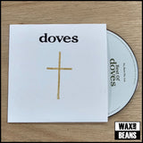Doves - So, Here We Are: Best of Doves (Exclusive Bootleg Hand Stamped CD) Black Logo & Gold Cross