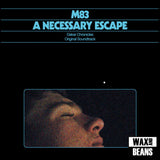 M83 - A Necessary Escape: Dakar Chronicles (1LP)