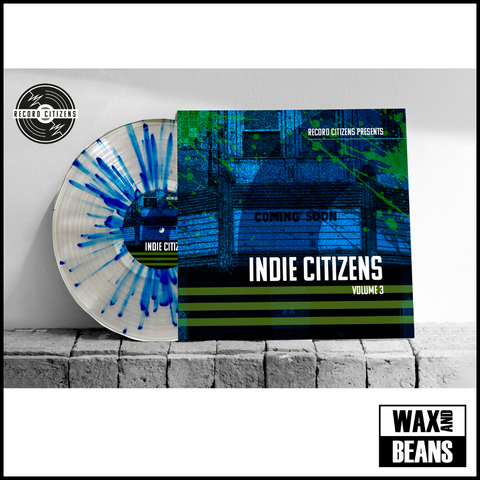 Record Citizens Presents: Various Artists - Indie Citizens Volume 3 (Splatter Vinyl) (Limited & Hand Numbered)