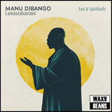 Manu Dibango - Sax & Spiritual Lamastabastani (1LP)