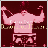 Robert Forster - Beautiful Hearts (LP + 7")