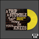 Seasick Steve - A Trip, A Stumble, A Fall Down On Your Knees (Canary Yellow Vinyl)